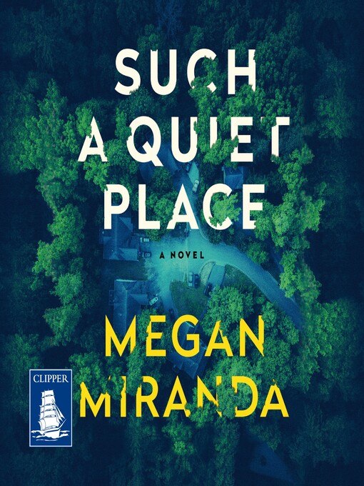 Title details for Such a Quiet Place by Megan Miranda - Available